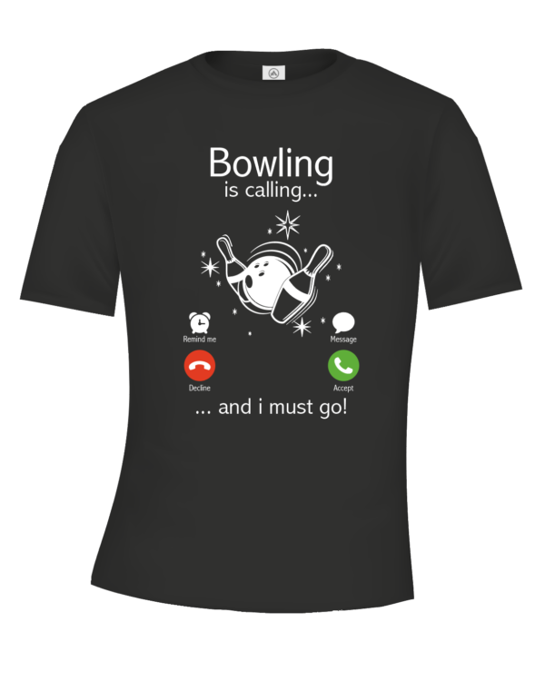 Bowling is calling t-shirt